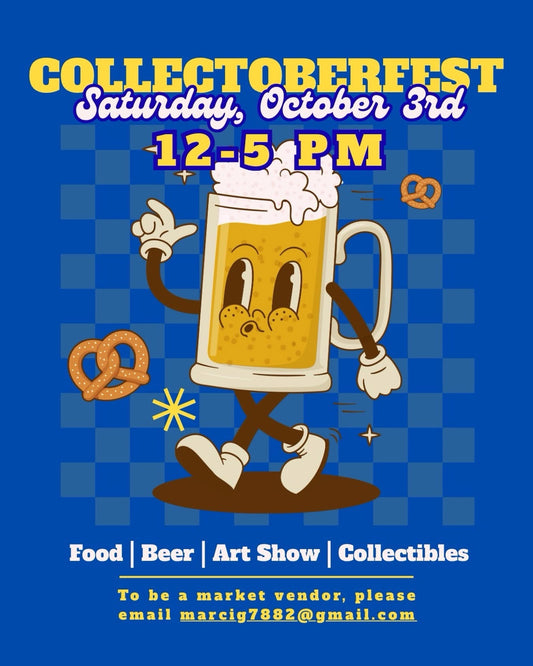 *INSIDE TABLE* for Collectoberfest 10/3